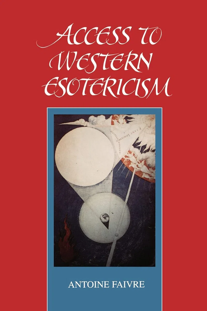 Access to Western Esotericism (Suny Series, Western Esoteric Traditions)