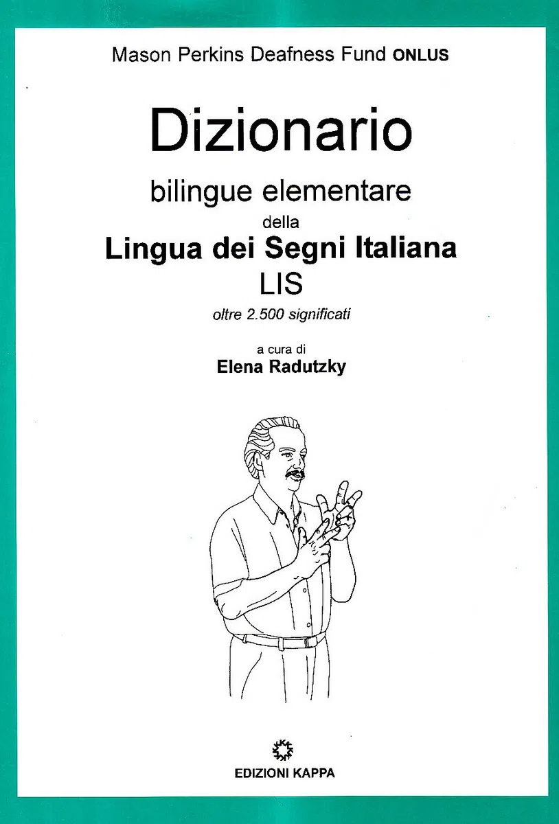 Dizionario bilingue elementare della lingua italiana dei segni. Oltre 2500 significati. Con DVD-ROM