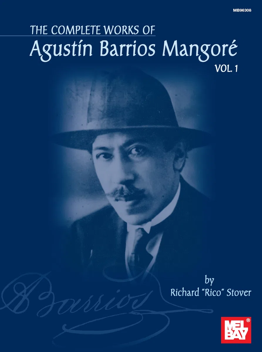 The Complete Works of Agustin Barrios Mangore, Volume 1 [Lingua inglese]