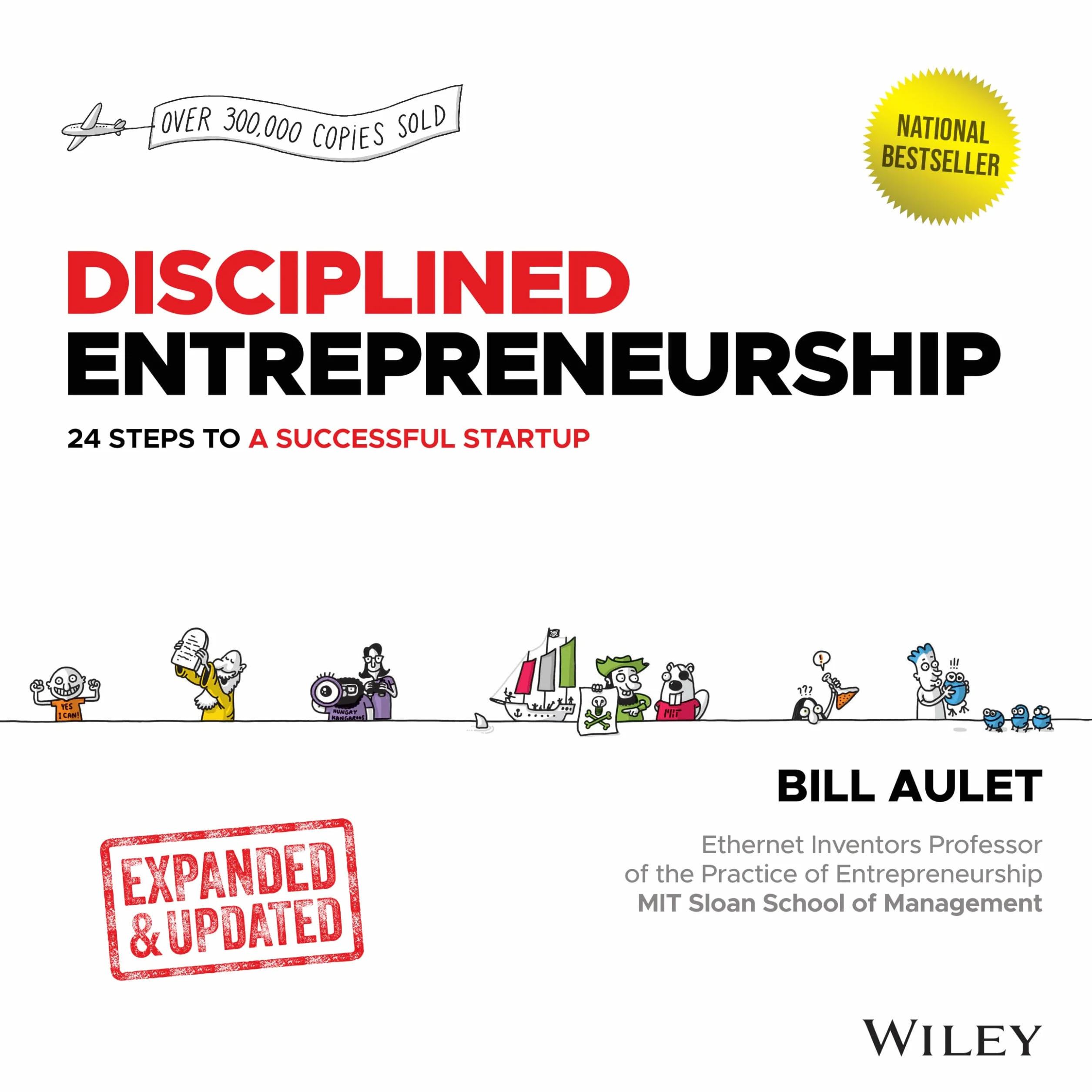 Disciplined Entrepreneurship: 24 Steps to a Successful Startup