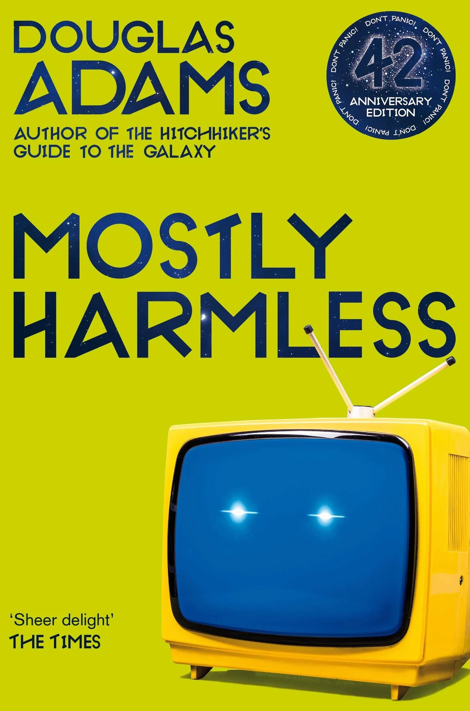 The Hitchhiker Trilogy: Guide to the Galaxy / The Restaurant at the End of the Universe / Life, the Universe and Everything / So Long, and Thanks for all the Fish / Mostly Harmless
