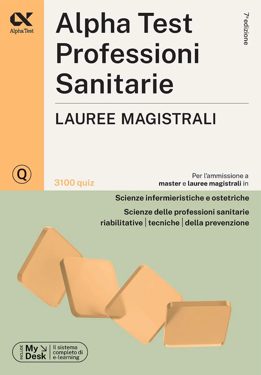Alpha Test Professioni Sanitarie Lauree magistrali 2026-2027. Kit di preparazione. Con simulatore online