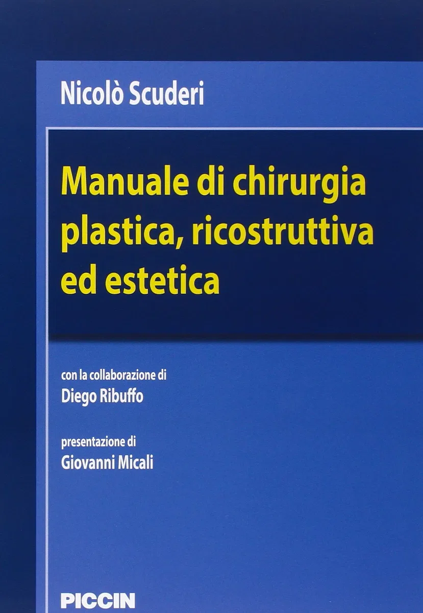Manuale di chirurgia plastica, ricostruttiva ed estetica
