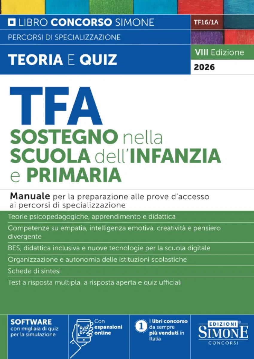 TFA Sostegno nella scuola dell'infanzia e primaria. Manuale per la preparazione alle prove d'accesso ai percorsi di specializzazione