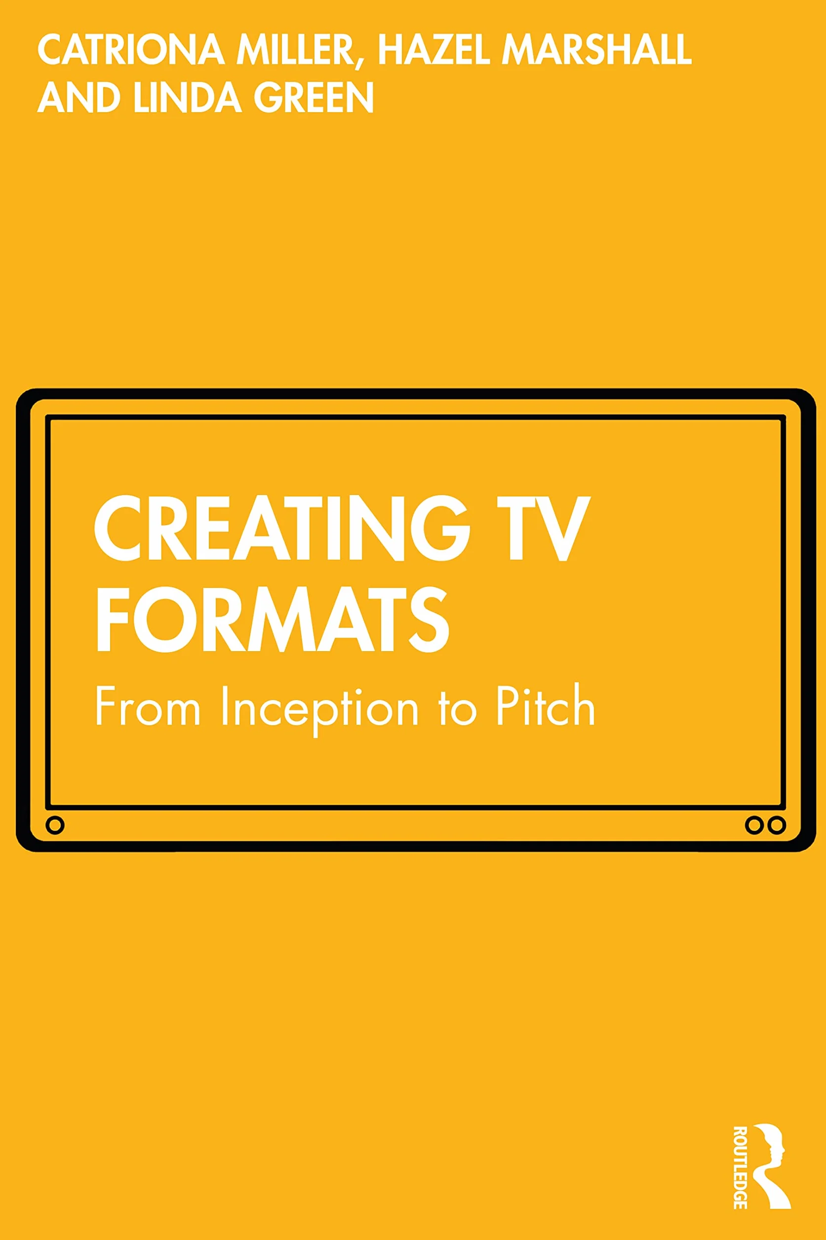 Creating TV Formats: From Inception to Pitch
