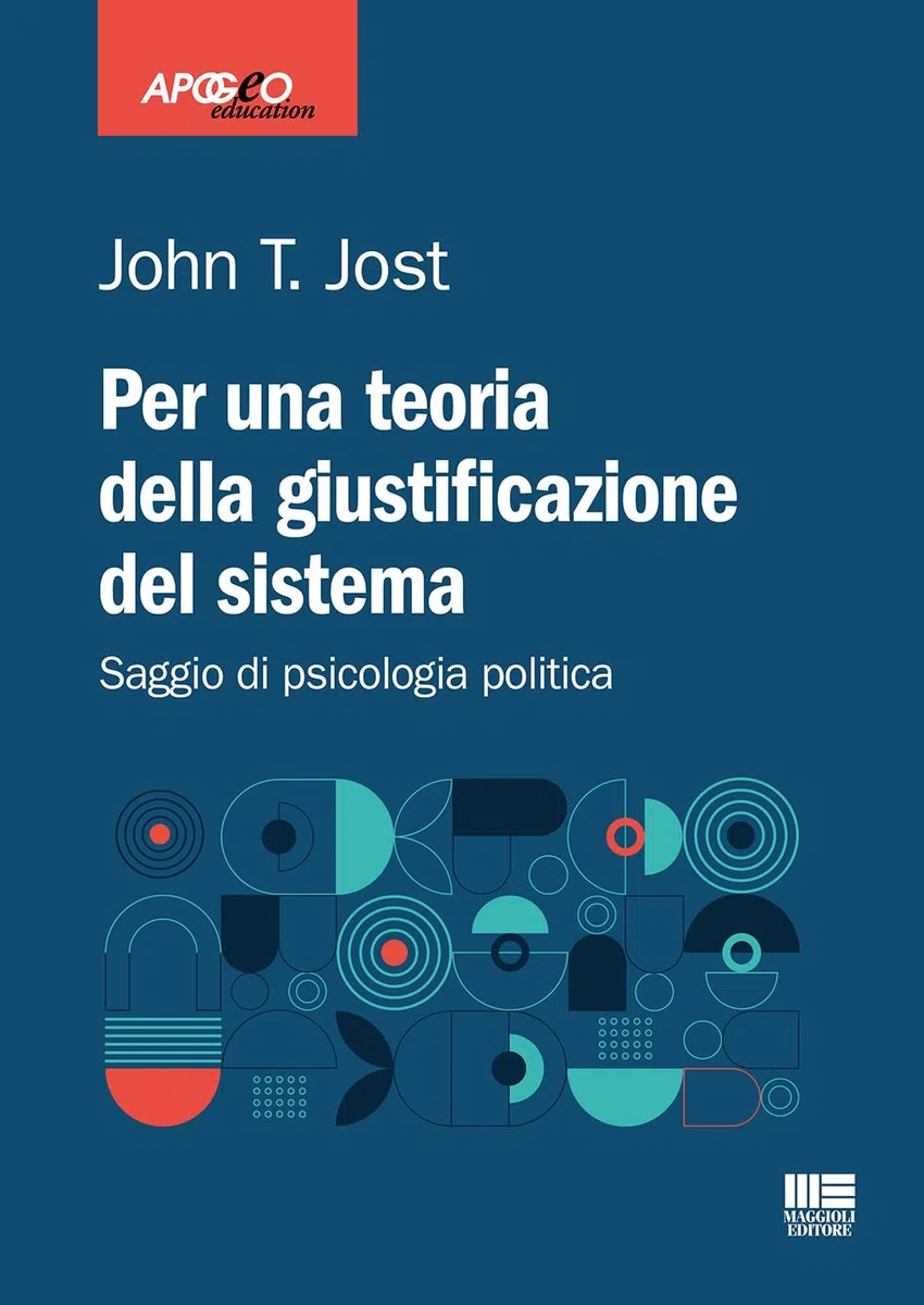 Per una teoria della giustificazione del sistema. Saggio di psicologia politica