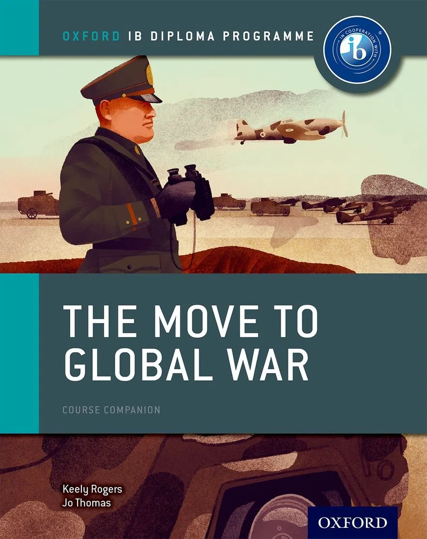 Ib course book: history. The move to global war. Per le Scuole superiori. Con espansione online