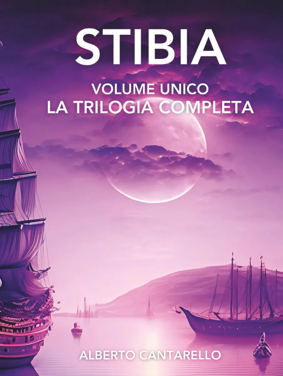 STIBIA – La Trilogia Completa: (Edizione Speciale Copertina Rigida)