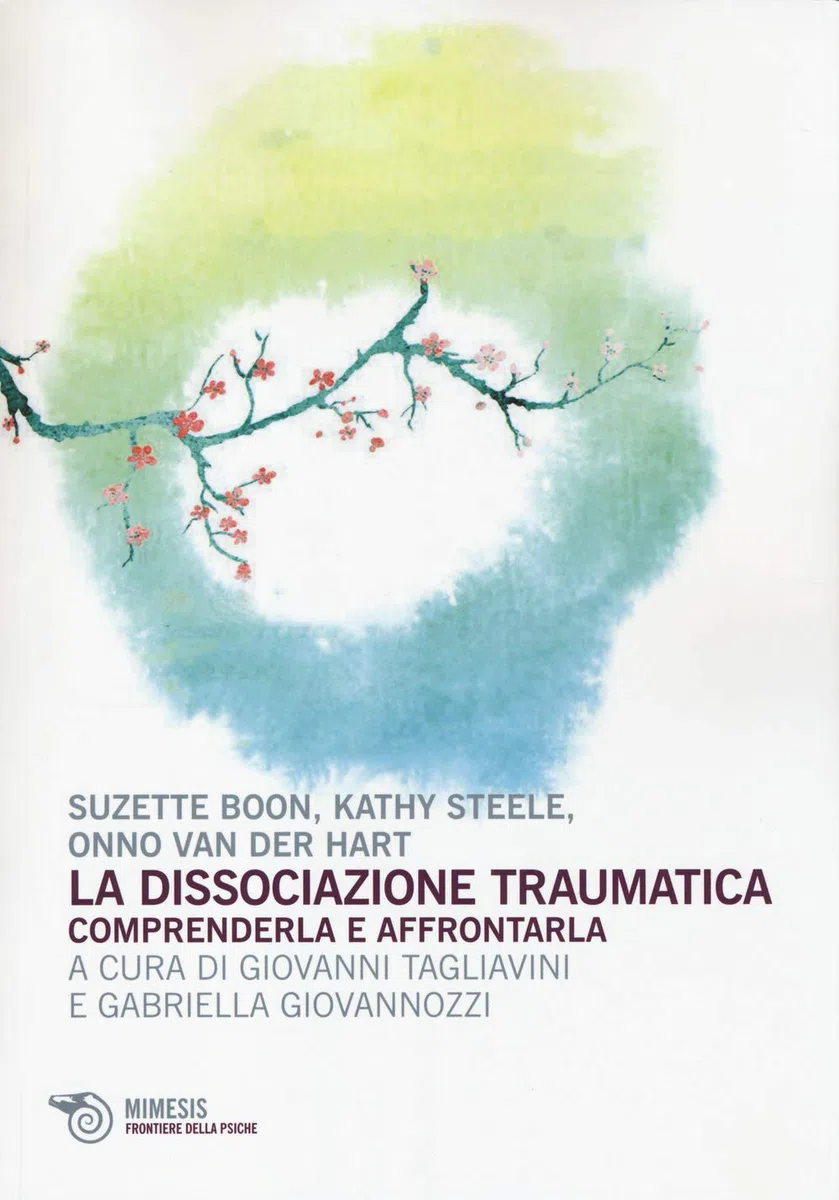 La dissociazione traumatica. Comprenderla e affrontarla