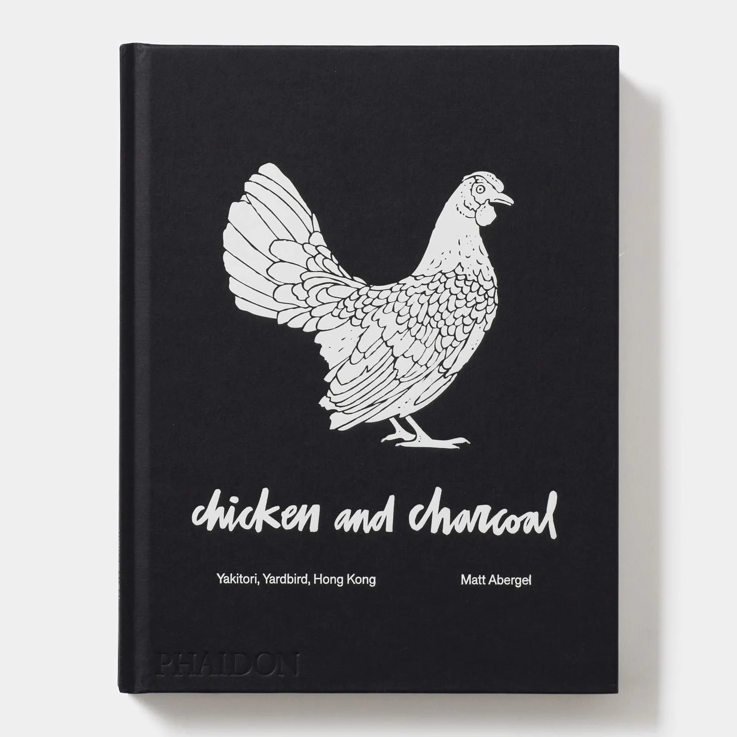 Chicken and Charcoal: Yakitori, Yardbird, Hong Kong [Lingua inglese]