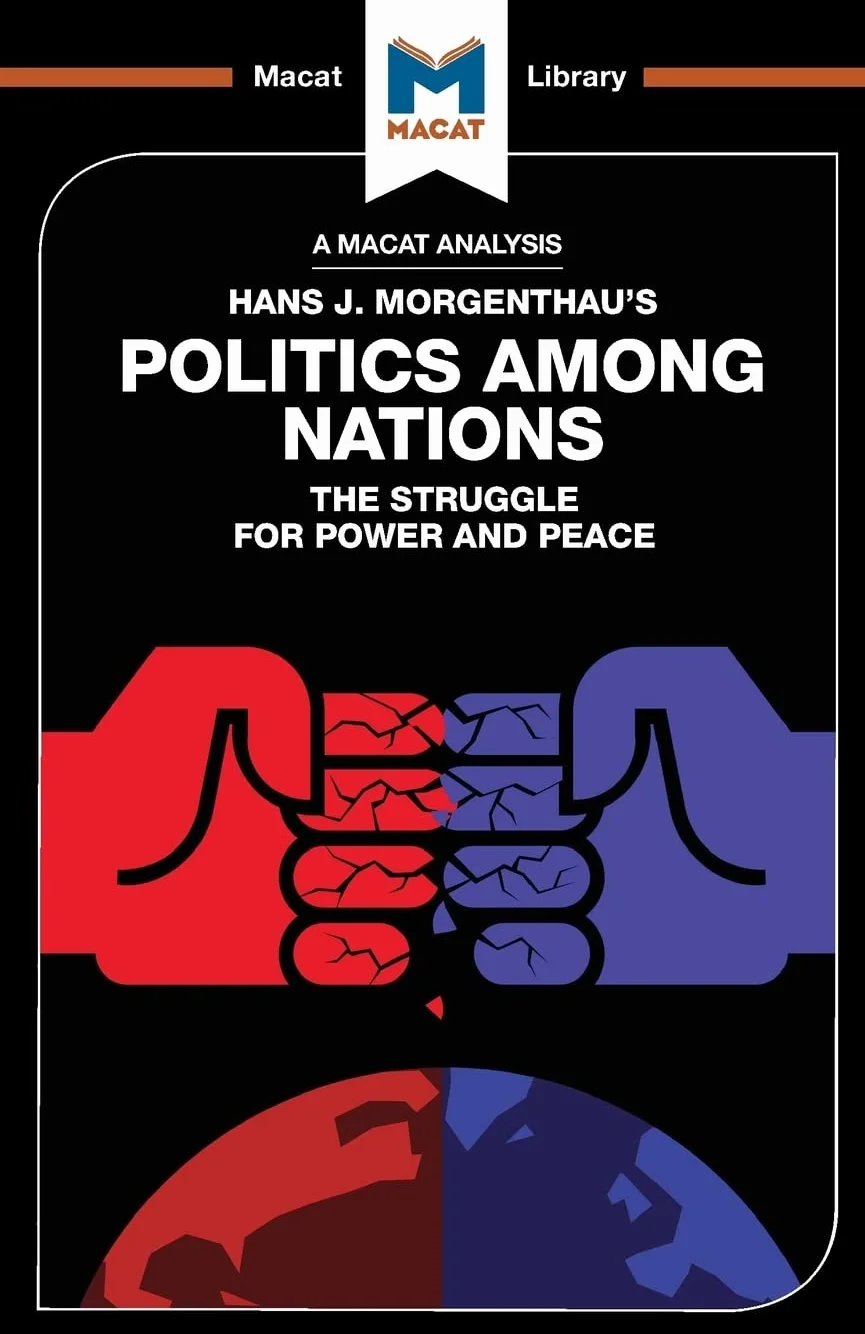 POLITICS AMONG NATIONS: THE STRUGGLE FOR POWER AND PEACE