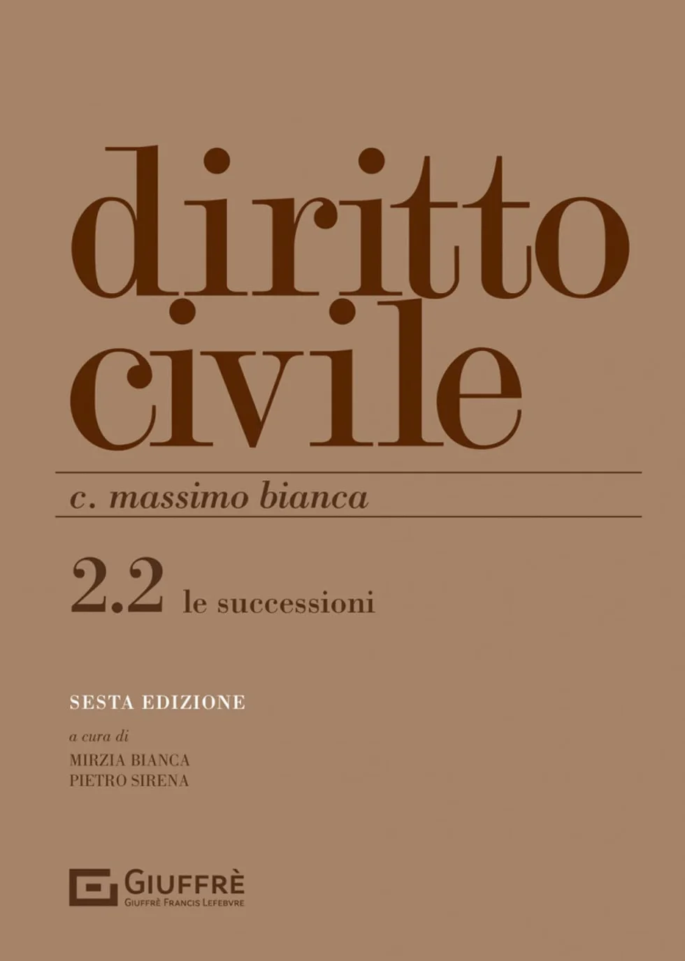 Diritto Civile Ii/2 - Le Successioni: Vol. 2/2