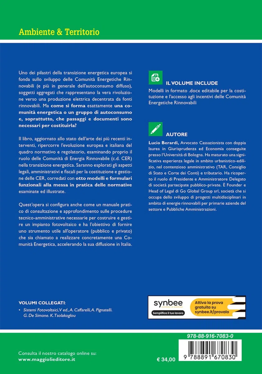 Le comunità energetiche rinnovabili. Ratio - Legislazione - Regolamentazione - Commento - Formulario. Con espansione online