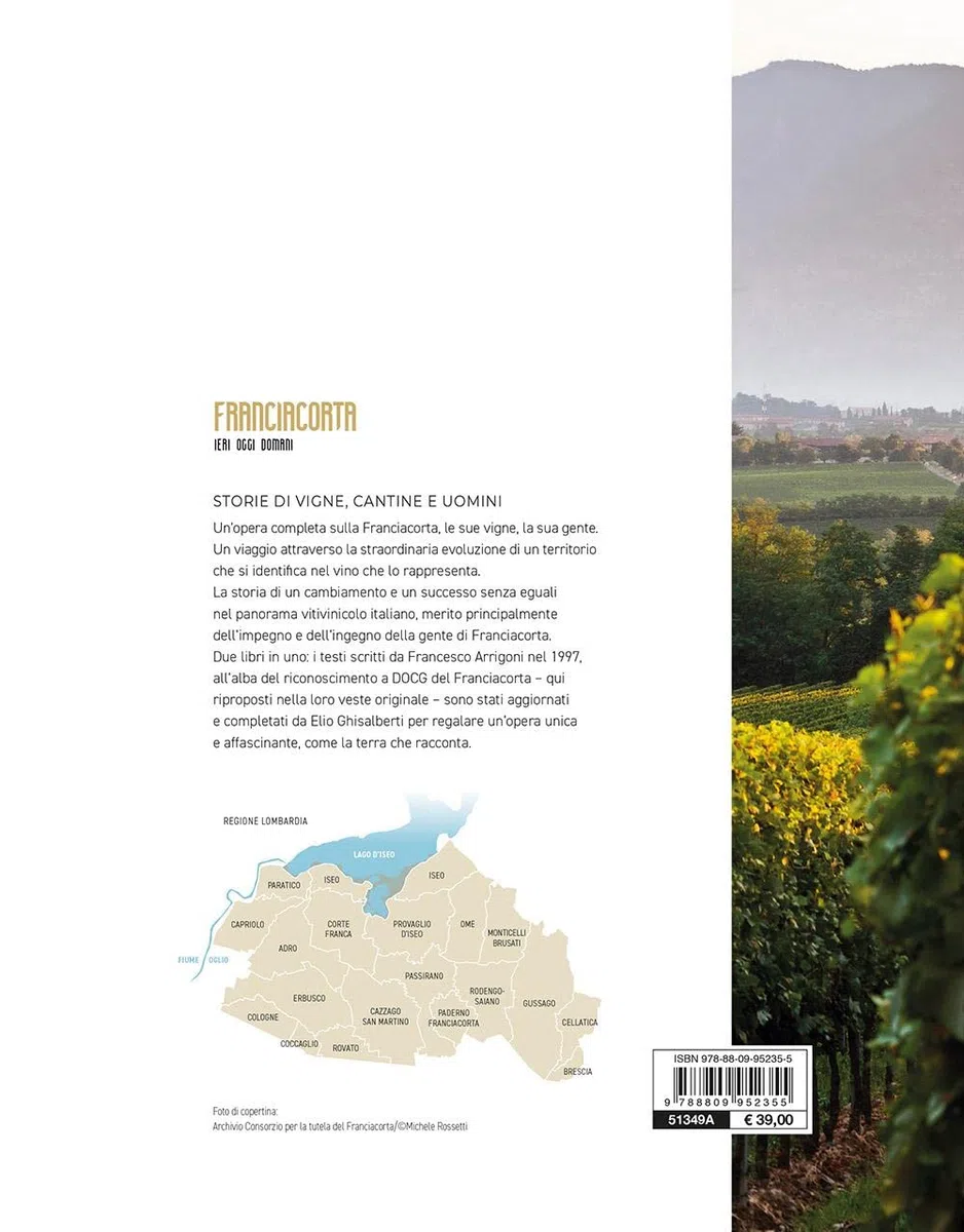 Franciacorta ieri, oggi, domani. Storie di vigne, cantine e uomini