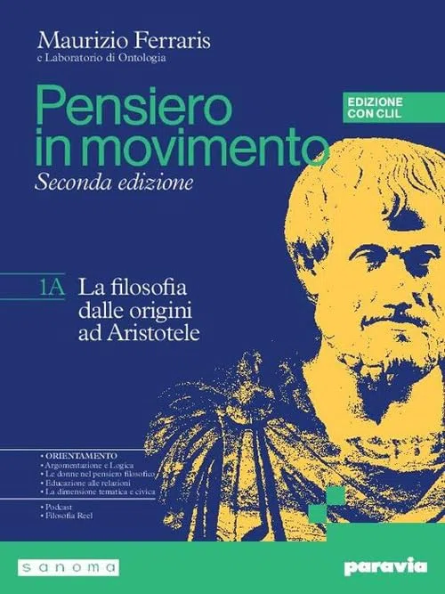 Pensiero in movimento. Con Clil. Con Quaderno per l'argomentazione, la logica e l'orientamento, Philosophy in English. Per le Scuole superiori. Con ... online. La filosofia dall... (Vol. 1A-1B)