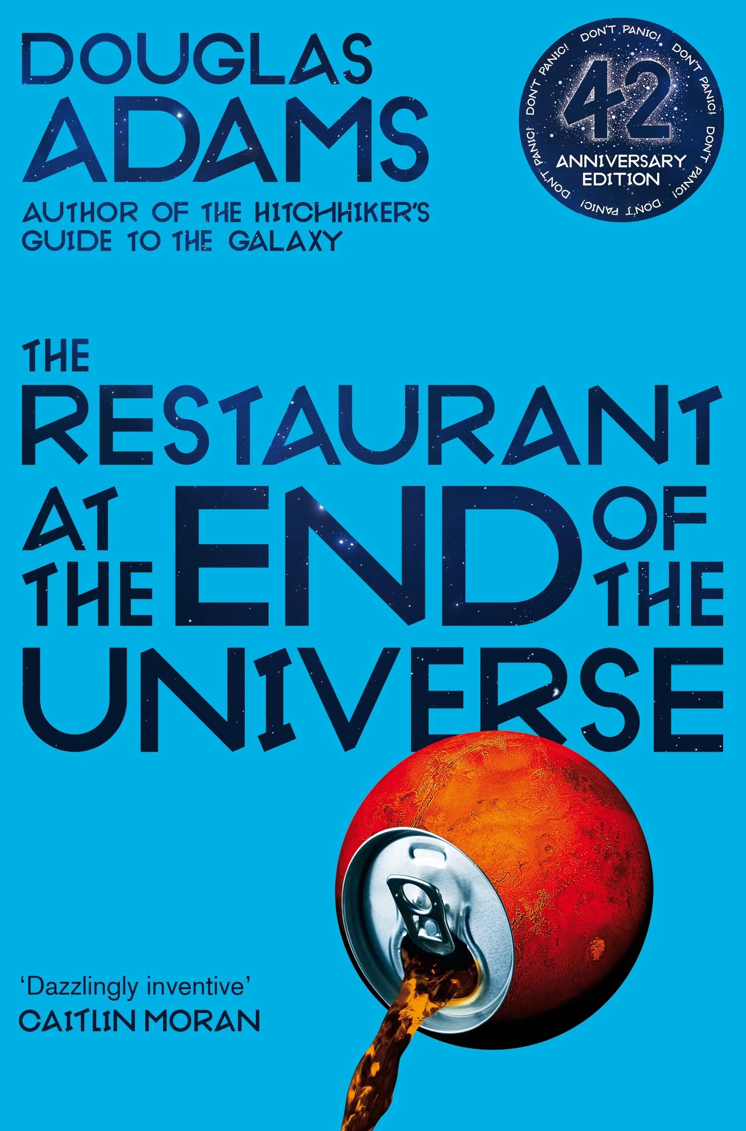 The Hitchhiker Trilogy: Guide to the Galaxy / The Restaurant at the End of the Universe / Life, the Universe and Everything / So Long, and Thanks for all the Fish / Mostly Harmless