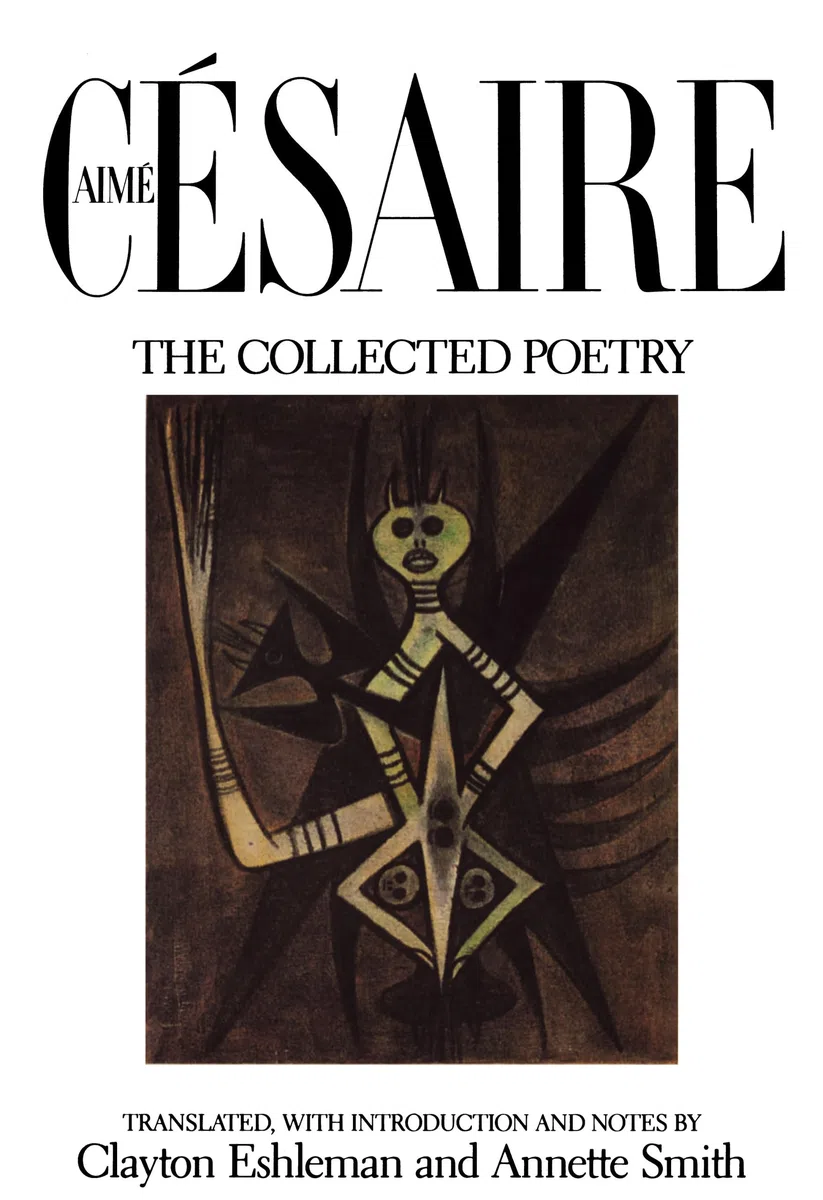 Aime Cesaire, The Collected Poetry
