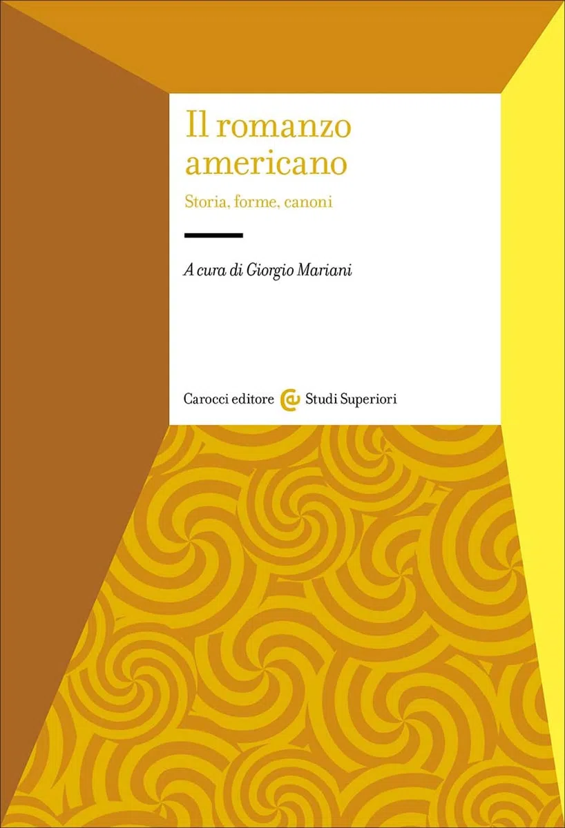 Il romanzo americano. Storia, forme, canoni