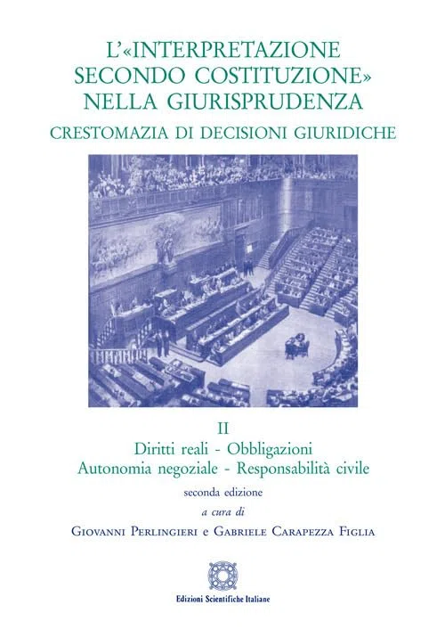 L'«interpretazione secondo Costituzione» nella giurisprudenza. Crestomazia di decisioni giuridiche (Vol. 2)