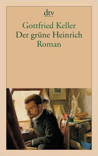 Der grüne Heinrich: Erste Fassung – Roman