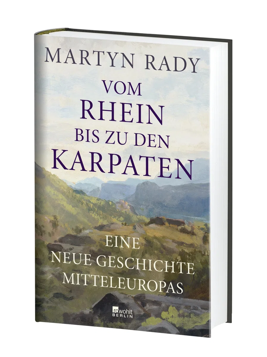 Vom Rhein bis zu den Karpaten: Eine neue Geschichte Mitteleuropas | "Faszinierend ... Eine Geschichte, die Maßstäbe setzt." Peter Frankopan