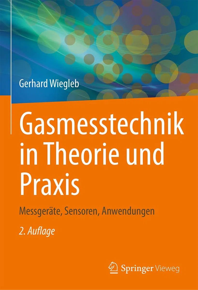 Gasmesstechnik in Theorie Und Praxis: Messgeräte, Sensoren, Anwendungen: Messgeräte, Sensoren, Anwendungen