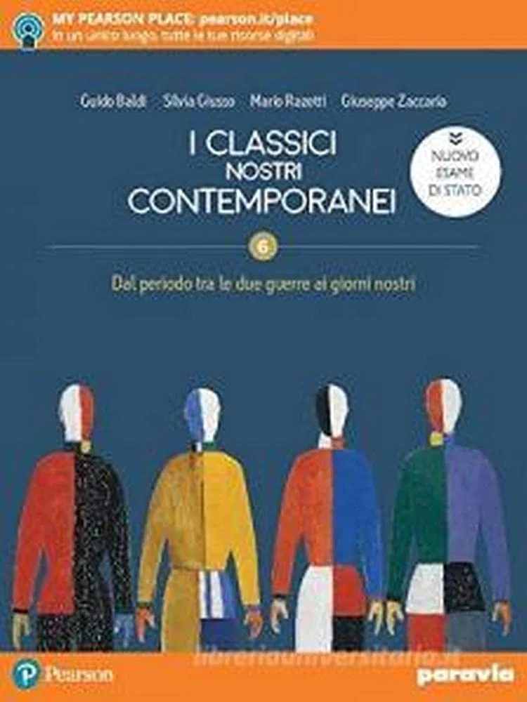 I classici nostri contemporanei. Nuovo esame di Stato. Per le Scuole superiori. Con e-book. Con espansione online, Vol. 6