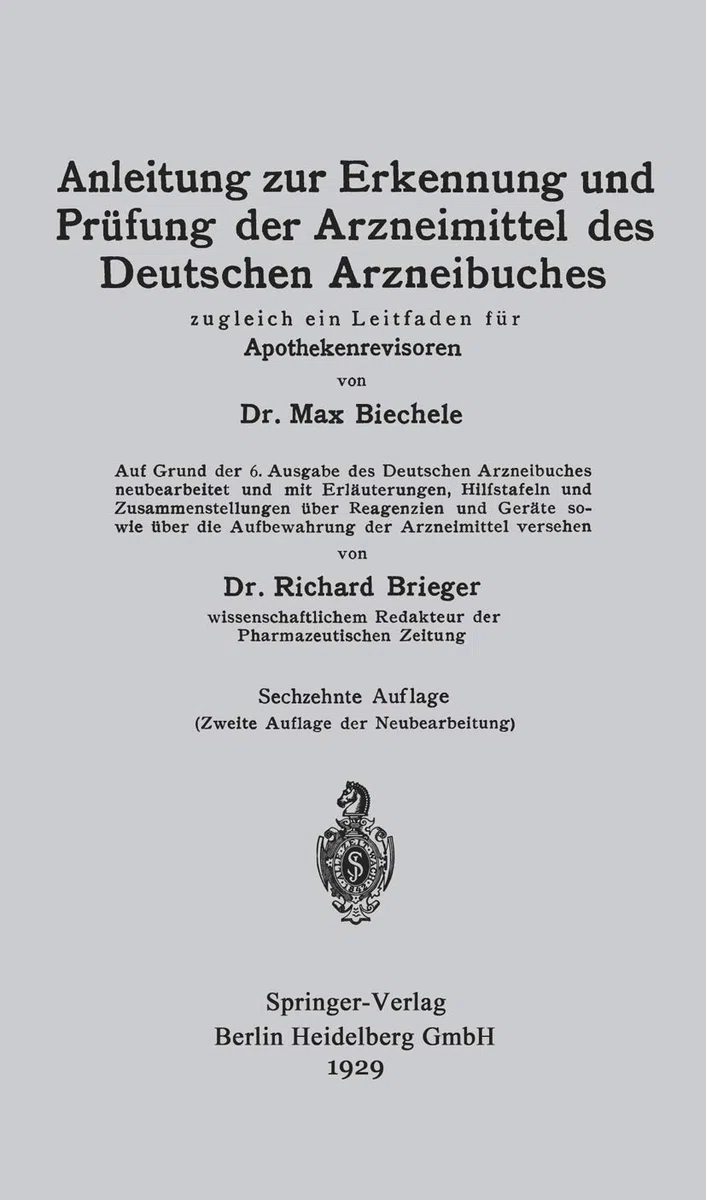 Anleitung Zur Erkennung Und Prüfung Der Arzneimittel Des Deutschen Arzneibuches: Zugleich Ein Leitfaden Für Apothekenrevisoren: Zugleich Ein Leitfaden Für Apothekenrevisoren