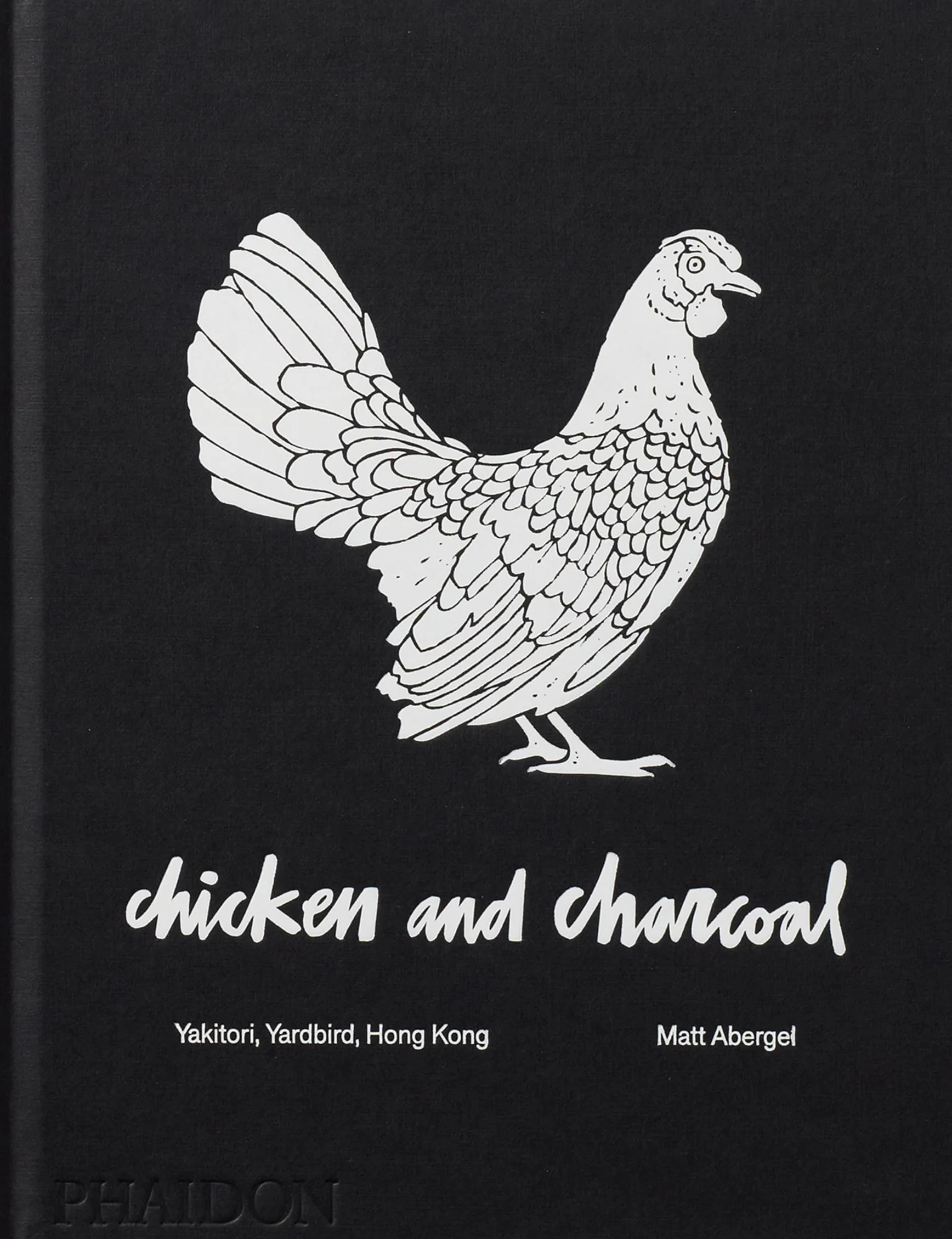 Chicken and Charcoal: Yakitori, Yardbird, Hong Kong [Lingua inglese]